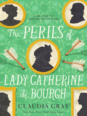 cover image of The Perils of Lady Catherine de Bourgh